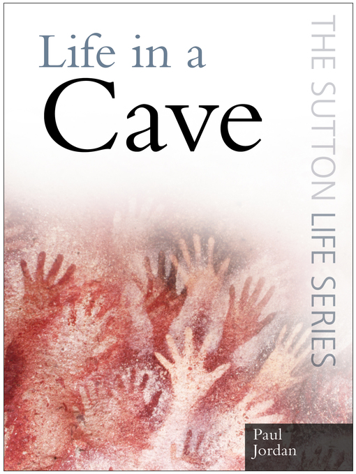 Title details for Life in a Cave by Paul Jordan - Available